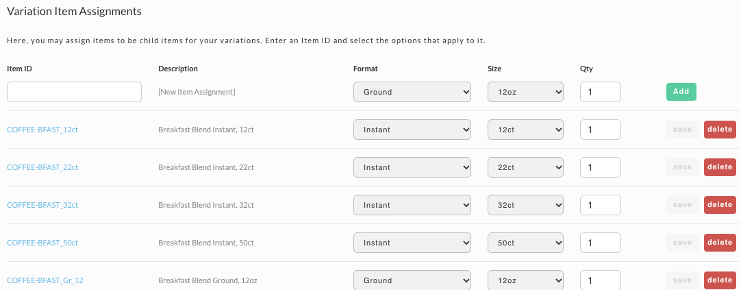 The Variation Item Assignments table, with a new-assignment row at the top and assigned child items such as COFFEE-BFAST_12ct, each with its description, Format and Size values, Qty, and save and delete buttons.