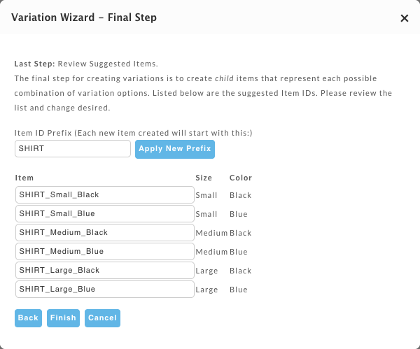The Variation Wizard final step, with the prefix SHIRT and six suggested child items such as SHIRT_Small_Black and SHIRT_Large_Blue, each with its Size and Color, and Back, Finish, and Cancel buttons.
