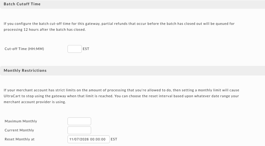 The Batch Cutoff Time section with its Cut-off Time (HH) EST field, and the Monthly Restrictions section with Maximum Monthly, Current Monthly, and Reset Monthly at fields.
