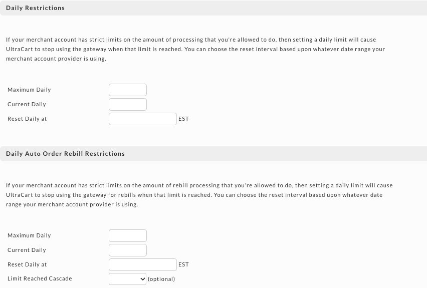 The Daily Restrictions and Daily Auto Order Rebill Restrictions sections, each with Maximum Daily, Current Daily, and Reset Daily at fields, and the Limit Reached Cascade dropdown in the rebill section.