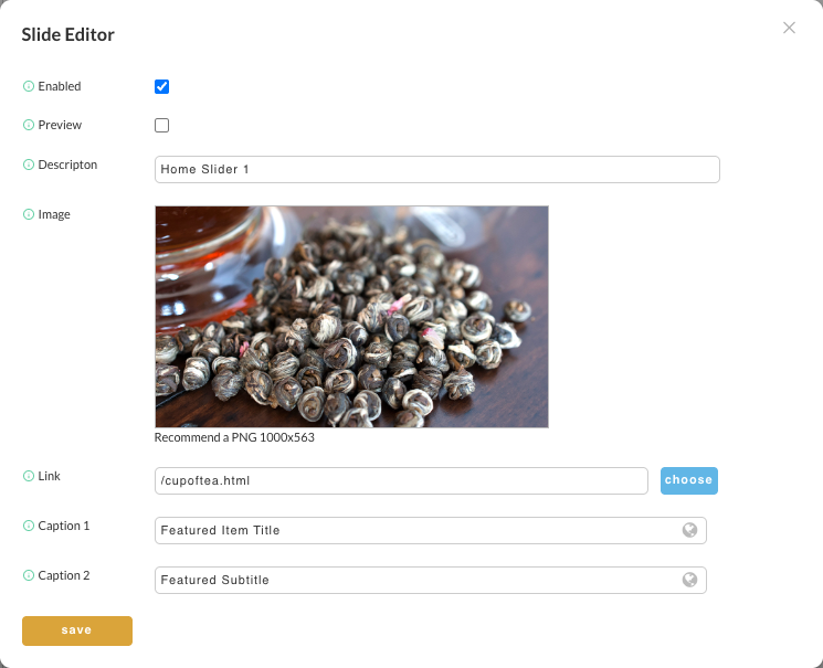 The Slide Editor for Home Slider 1, with Enabled checked, Preview unchecked, a description, the slide image, a link to /cupoftea.html with a choose button, and two caption fields.